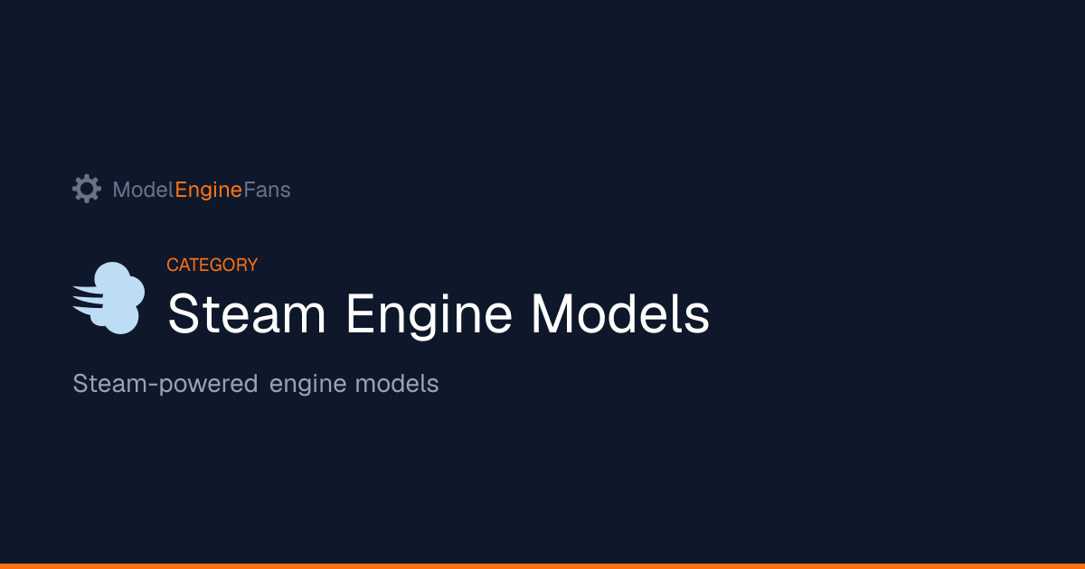 Best Steam Engine Models | Model Engine Fans